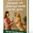 Comment éduquer un chien qui saute sur les gens